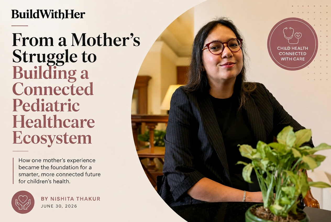  From a Mother's Struggle to Building a Connected Pediatric Healthcare Ecosystem .