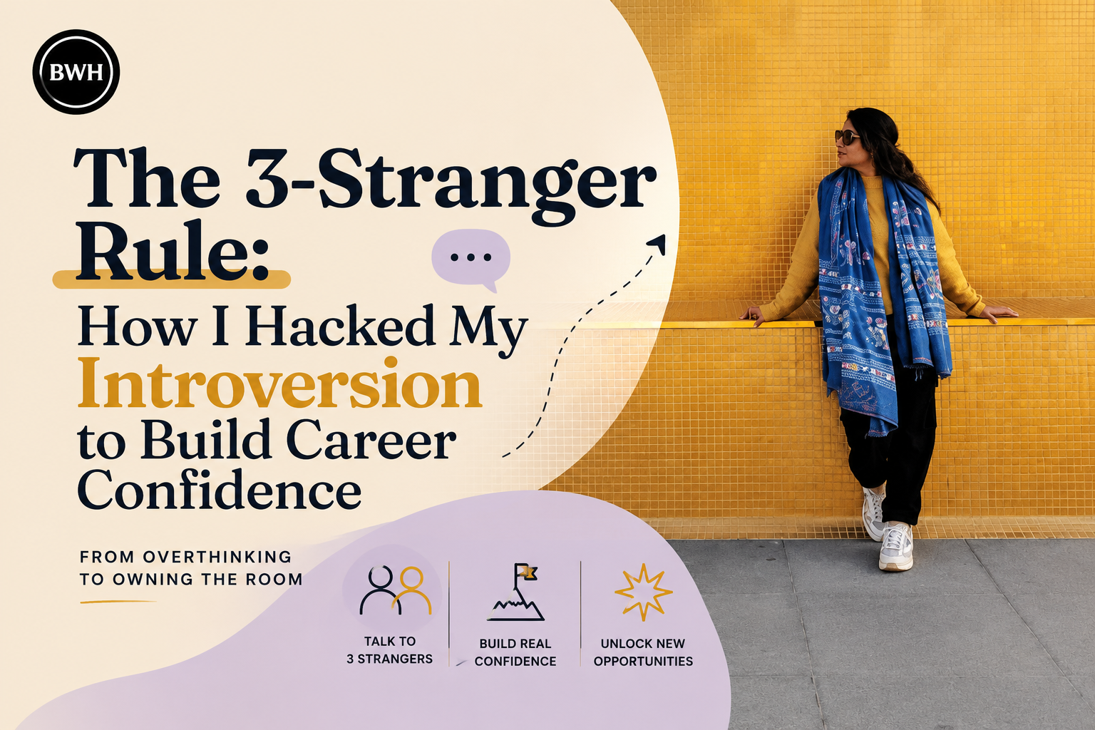 The 3-Stranger Rule: How I Hacked My Introversion to Build Career Confidence