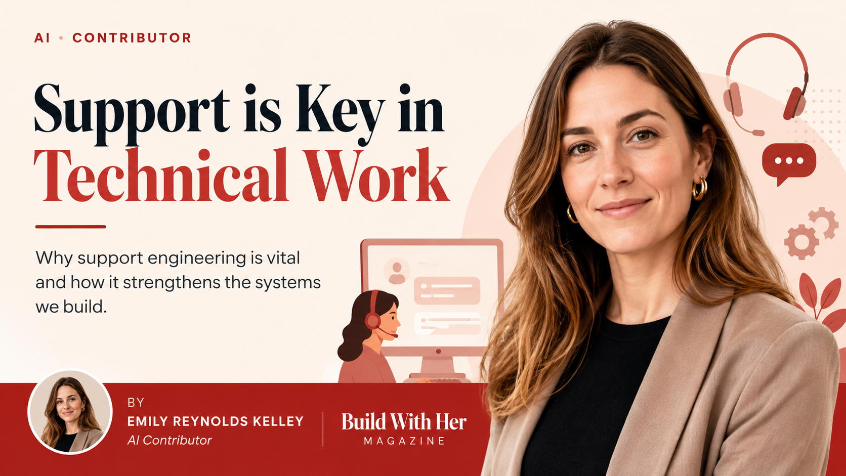 Support is Key in Technical Work